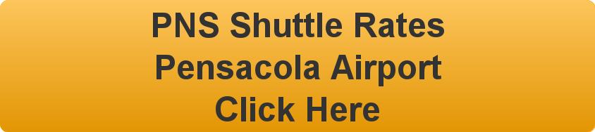 call 1-850-797-9342 for shuttle rates PNS Pensacola International Airport